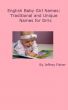 English Baby Girl Names: Traditional and Unique Names for Girls by Jeffrey Fisher