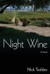Night Wine: A Novel by Nick Taddeo