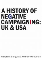 Cover for 'A History of Negative Campaigning UK and USA'