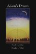 Adam's Dream: Poems for a Latter Day by Douglas Talley
