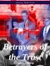 Betrayers of the Trust by Jack  Dunlap