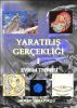 YaratÄ±lÄ±ÅŸ GerÃ§ekliÄŸi-I Evrim Teorisi by Murat Uhrayoglu