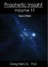 Prophetic Insight Volume 11 by Bishop Greg Nies Sr., Th.D.