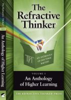 Cover for 'The Refractive Thinker: An Anthology of Higher Learning'