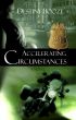 Accelerating Circumstances by Destiny Booze