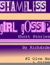 Shameless Girl Gossip Short Stories #2: Give Me a Taste by RichÃ¡rde 