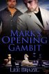 Mark's Opening Gambit by Lee  Brazil