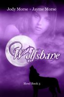 Cover for 'Wolfsbane (Howl, #3) by Jody Morse & Jayme Morse'