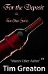 For the Deposit & Two Other Stories by Tim Greaton