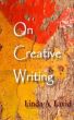 On Creative Writing by Linda A. Lavid