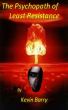 The Psychopath of least resistance by Kevin Barry