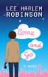 Come and Go by Lee Harlem Robinson