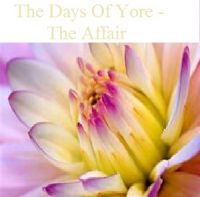 Cover for 'The Days Of Yore -  The Affair'