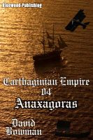 Cover for 'Carthaginian Empire 04 - Anaxagoras'
