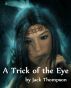 A Trick of the Eye by Jack Thompson