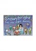 Snowybright and the Eight Dwarfs by Neville Mills
