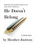 He Doesn't Belong: a short story by Heather Justesen
