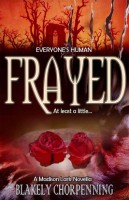 Cover for 'Frayed: A Madison Lark Novella'