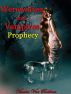 Werewolves and Vampires Prophecy by Vianka Van Bokkem
