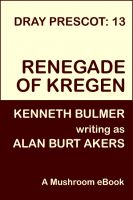 Cover for 'Renegade of Kregen [Dray Prescot #13]'