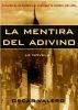 La mentira del adivino by Oscar Valero