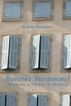 Bonnes Vacances! Sharing a House in France by Andree Rushton