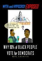 Cover for 'Myth and Hypocrisy Exposed: Why 90% of Black People Vote for Democrats'