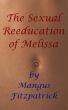 The Sexual Reeducation of Melissa by Mangus Fitzpatrick