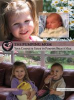 Cover for 'The Pumping Mom - Your Complete Guide to Pumping Breast Milk'