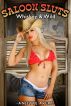 Whiskey and Wild (Saloon Sluts) by Anjette Avery
