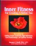 Inner Fitness For Creating a Better You: Six Lessons for Building Greater Awareness, High Self-Esteem, Good Relationships, and Spiritual Meaning by Suzanne Harrill