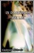 In Darkness we lie by Briscillque Lotts