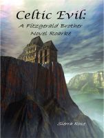 Cover for 'Celtic Evil: A Fitzgerald Brother Novel: Roarke'