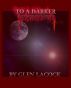 To A Darker Brightness by Glen Lacock