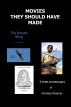 Movies They Should Have Made by Charles Deemer