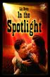 In The Spotlight by Liz  Botts