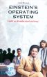 Einstein's Operating System by Andre Michaud