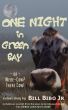 One Night In Green Bay or Were-Cow? There Cow. by Bill Bibo