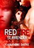 Red Fire - Surrender by Cassandre Dayne