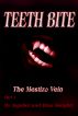 TEETH BITE. The Mestizo Vein - Part 1 by Blue Sleighty