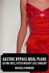 Gastric Bypass Meal Plans by Michelle Border