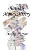 Banish Money Misery by Donna Higton