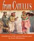 From Catullus by Scott B Robinson
