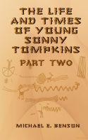 Cover for 'The Life and Times of Young Sonny Tompkins, Part 2'