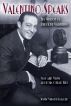 Valentino Speaks: The Wisdom of Rudolph Valentino; Cues and Views from the Other Side by Wayne Hatford