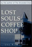 Cover for 'Lost Souls Coffee Shop'