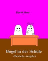Cover for 'Bogel in der Schule (Deutsche Ausgabe)'