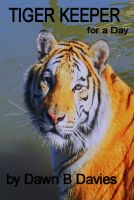 Cover for 'Tiger Keeper for a Day'