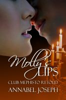 Cover for 'Molly's Lips: Club Mephisto Retold'