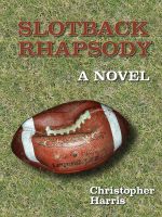 Cover for 'Slotback Rhapsody'